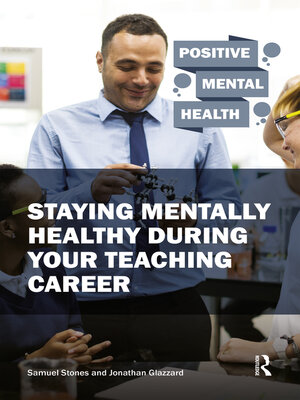 cover image of Staying Mentally Healthy During Your Teaching Career